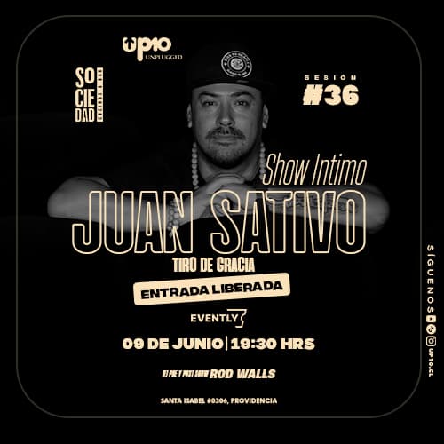 JUAN SATIVO (Tiro de Gracia) | UP10 UNPLUGGED | SOCIEDAD image}